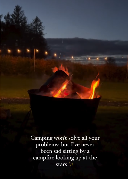 Camping won't solve all your problems; but I've never been sad sitting by a campfire looking up at the stars