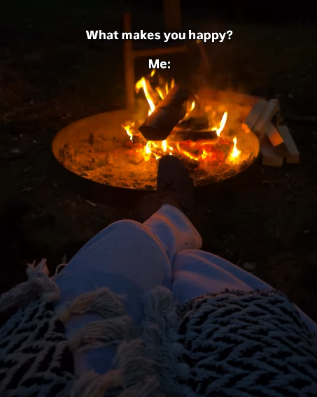 What makes you happy? Me: