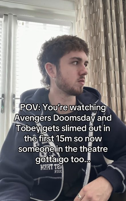 POV: You're watching Avengers Doomsday and Tobey gets slimed out in the first 15m so now someone in the theatre gotta go too... МЕНТ Тел HTAZ