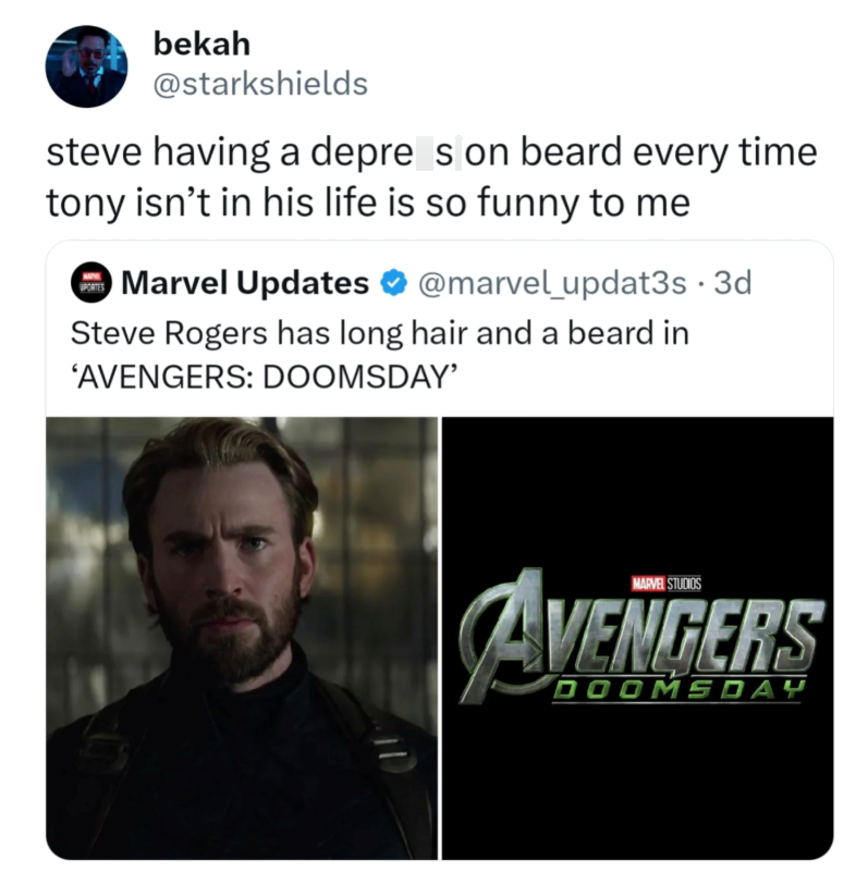 bekah @starkshields steve having a depres on beard every time tony isn't in his life is so funny to me Marvel Updates @marvel_updat3s. 3d Steve Rogers has long hair and a beard in 'AVENGERS: DOOMSDAY' MARVEL STUDIOS VENGERS DOOMSDAY