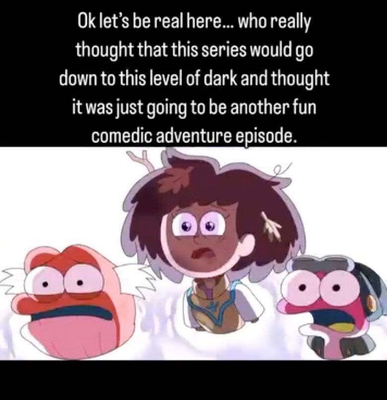 Ok let's be real here... who really thought that this series would go down to this level of dark and thought it was just going to be another fun comedic adventure episode.
