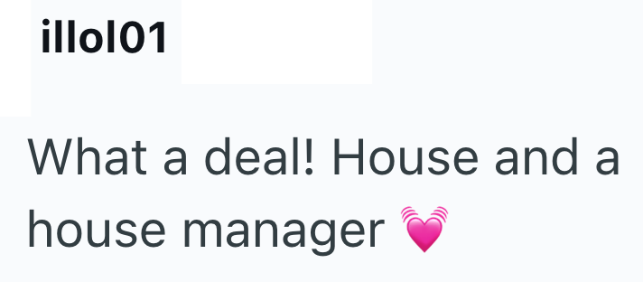 illol01 What a deal! House and a house manager