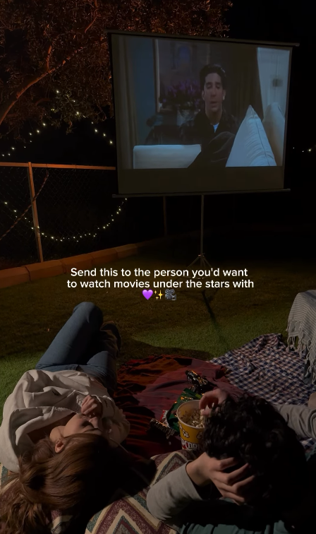 Send this to the person you'd want to watch movies under the stars with no