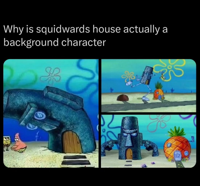 Why is squidwards house actually a background character 13