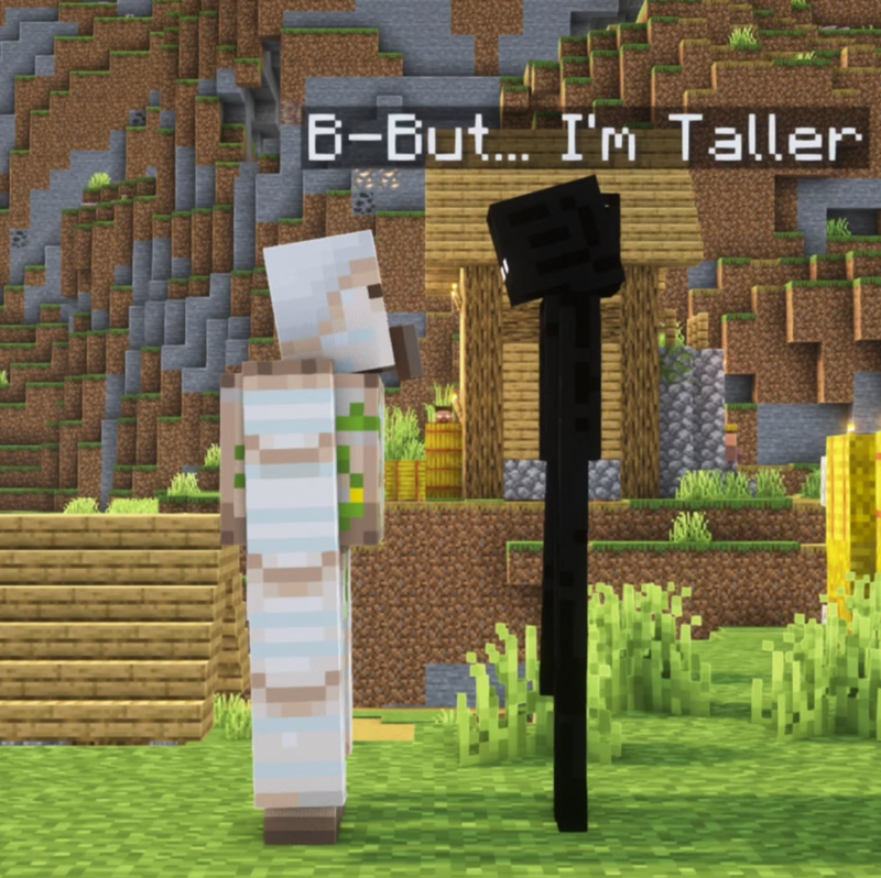 B-But... I'm Taller