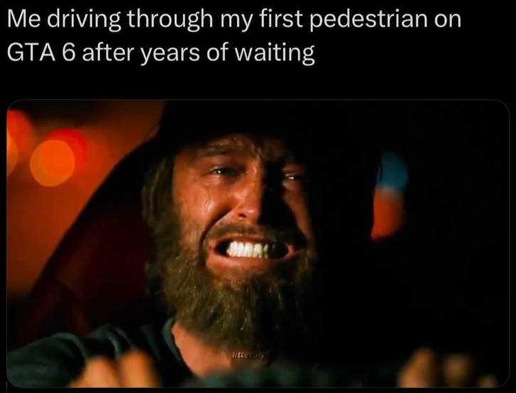 Me driving through my first pedestrian on GTA 6 after years of waiting litter uly