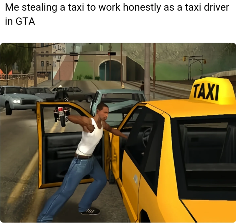 Me stealing a taxi to work honestly as a taxi driver in GTA TAXI