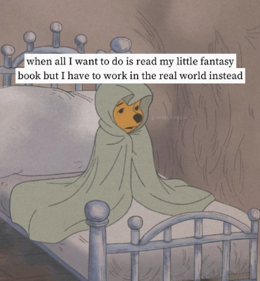 when all I want to do is read my little fantasy book but I have to work in the real world instead @brebythebook
