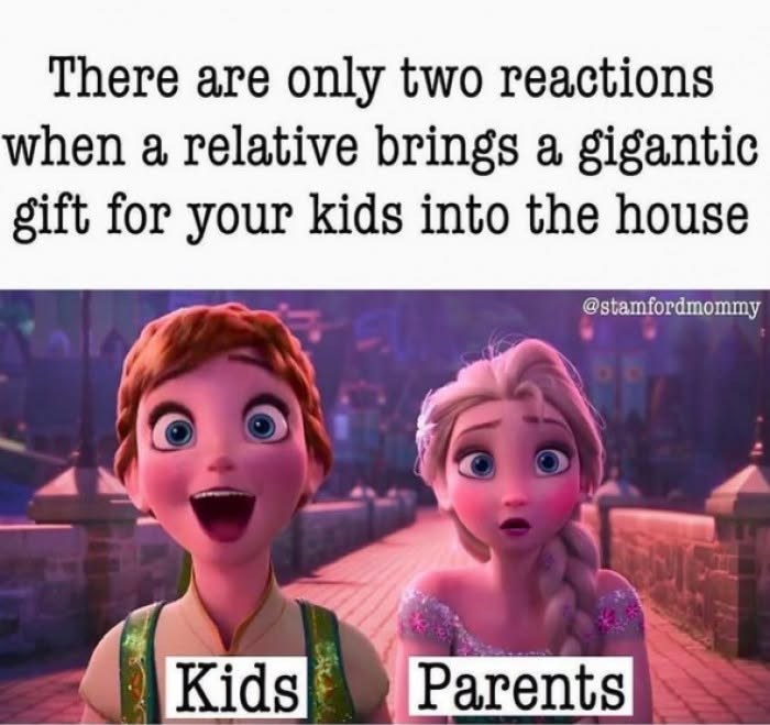 There are only two reactions. when a relative brings a gigantic gift for your kids into the house @stamfordmommy Kids Parents