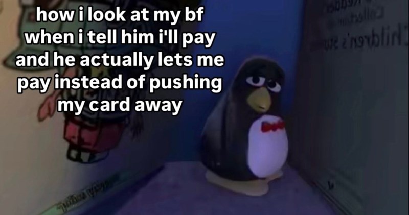 how i look at my bf when i tell him i'll pay and he actually lets me pay instead of pushing my card away 150 holle enorblirl