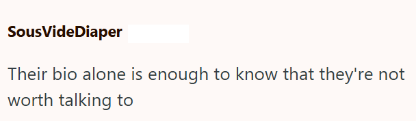 SousVide Diaper Their bio alone is enough to know that they're not worth talking to