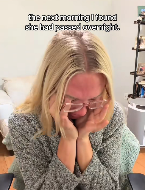 the next morning I found she had passed overnight.
