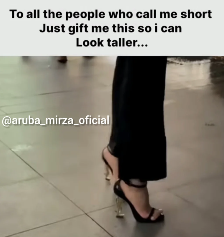 To all the people who call me short Just gift me this so i can Look taller... @aruba_mirza_oficial