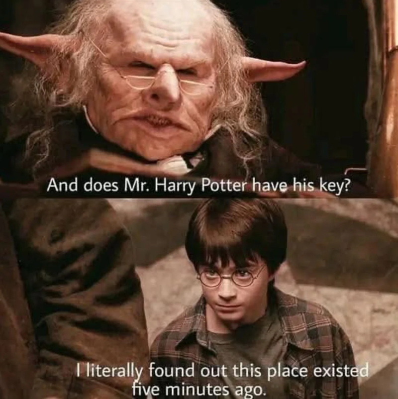 And does Mr. Harry Potter have his key? I literally found out this place existed five minutes ago.