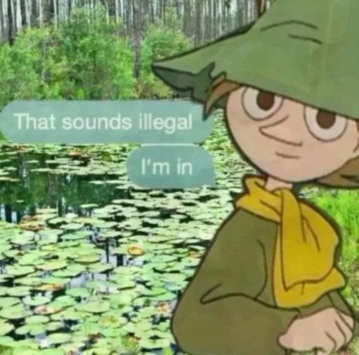 That sounds illegal I'm in