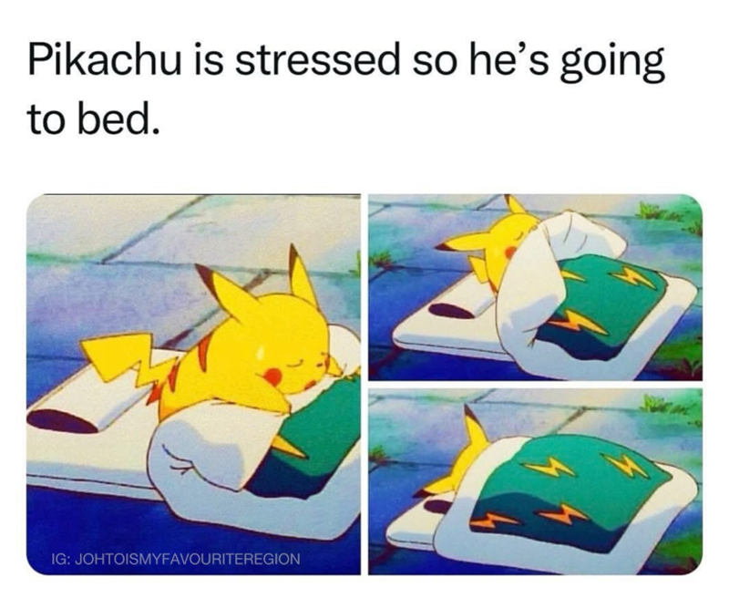 Pikachu is stressed so he's going to bed. IG: JOHTOISMYFAVOURITEREGION