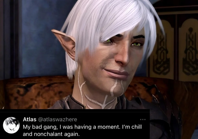 Atlas @atlaswazhere My bad gang, I was having a moment. I'm chill and nonchalant again.