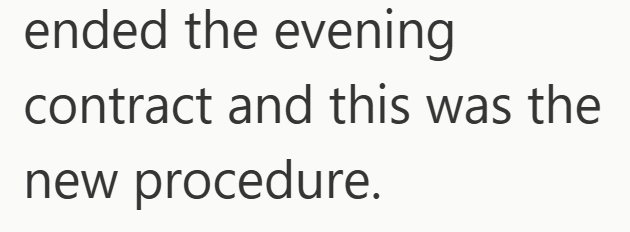 ended the evening contract and this was the new procedure.
