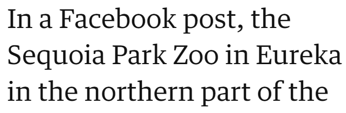 In a Facebook post, the Sequoia Park Zoo in Eureka in the northern part of the