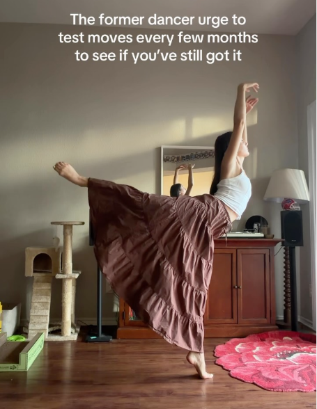 The former dancer urge to test moves every few months to see if you've still got it ..
