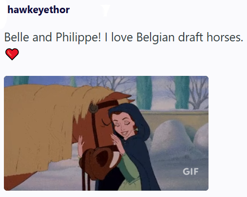 hawkeyethor Belle and Philippe! I love Belgian draft horses. GIF