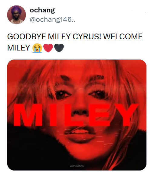 ochang @ochang146.. GOODBYE MILEY CYRUS! WELCOME MILEY MILEYNATION