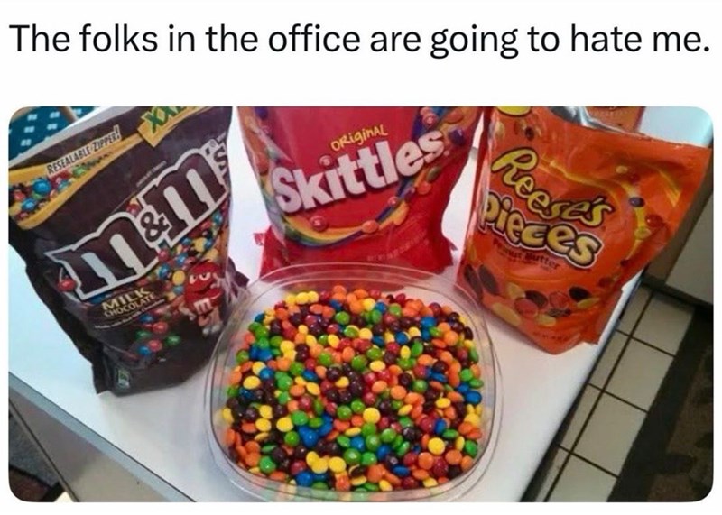 The folks in the office are going to hate me. RESEALABLE ZIPPER OriginAL m&m MOCOLATE Skittles Reese's Pieces Cut Butter