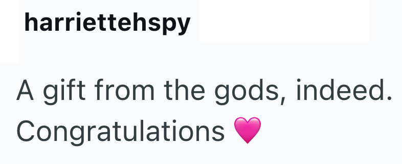 harriettehspy A gift from the gods, indeed. Congratulations