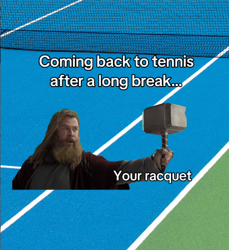 Coming back to tennis after a long break... Your racquet