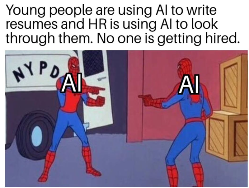 Young people are using Al to write resumes and HR is using Al to look through them. No one is getting hired. NYPD AI Al
