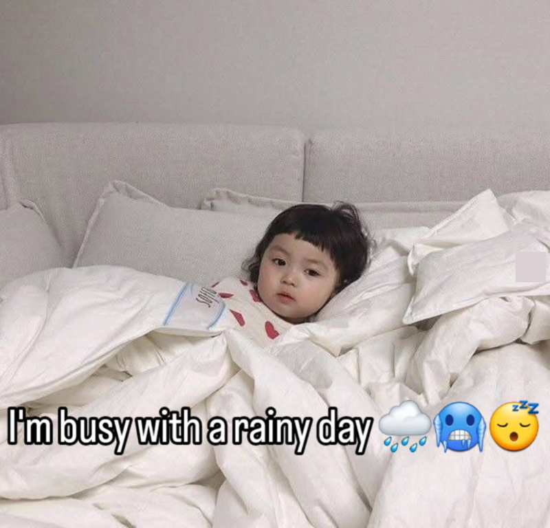 I'm busy with a rainy day.... G