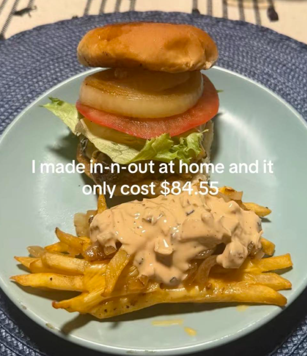 I made in-n-out at home and it only cost $84.55