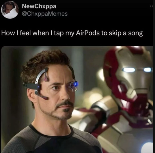 NewChxppa @ChxppaMemes How I feel when I tap my AirPods to skip a song