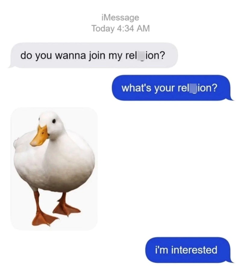 iMessage Today 4:34 AM do you wanna join my rel_ion? what's your rel ion? i'm interested
