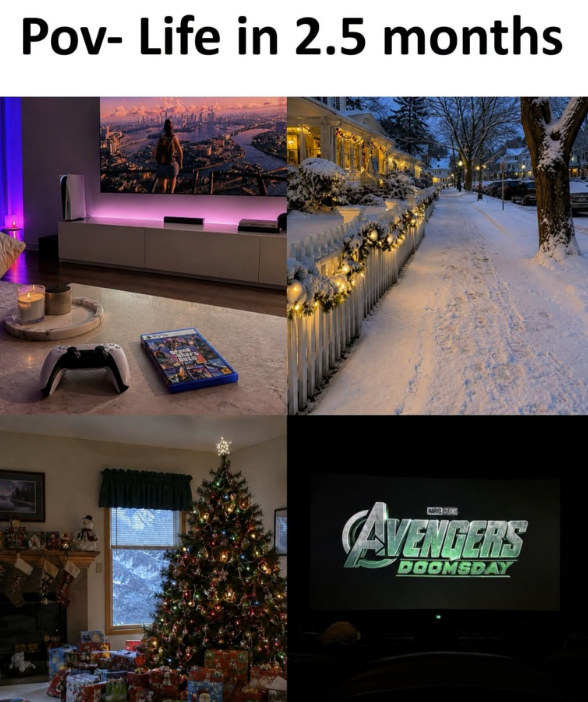Pov- Life in 2.5 months AVENGERS DOOMSDAY