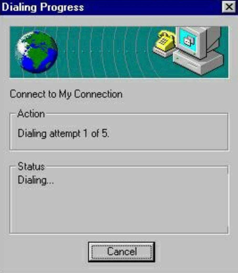 Dialing Progress ☑ Connect to My Connection Action- Dialing attempt 1 of 5. Status Dialing... Cancel