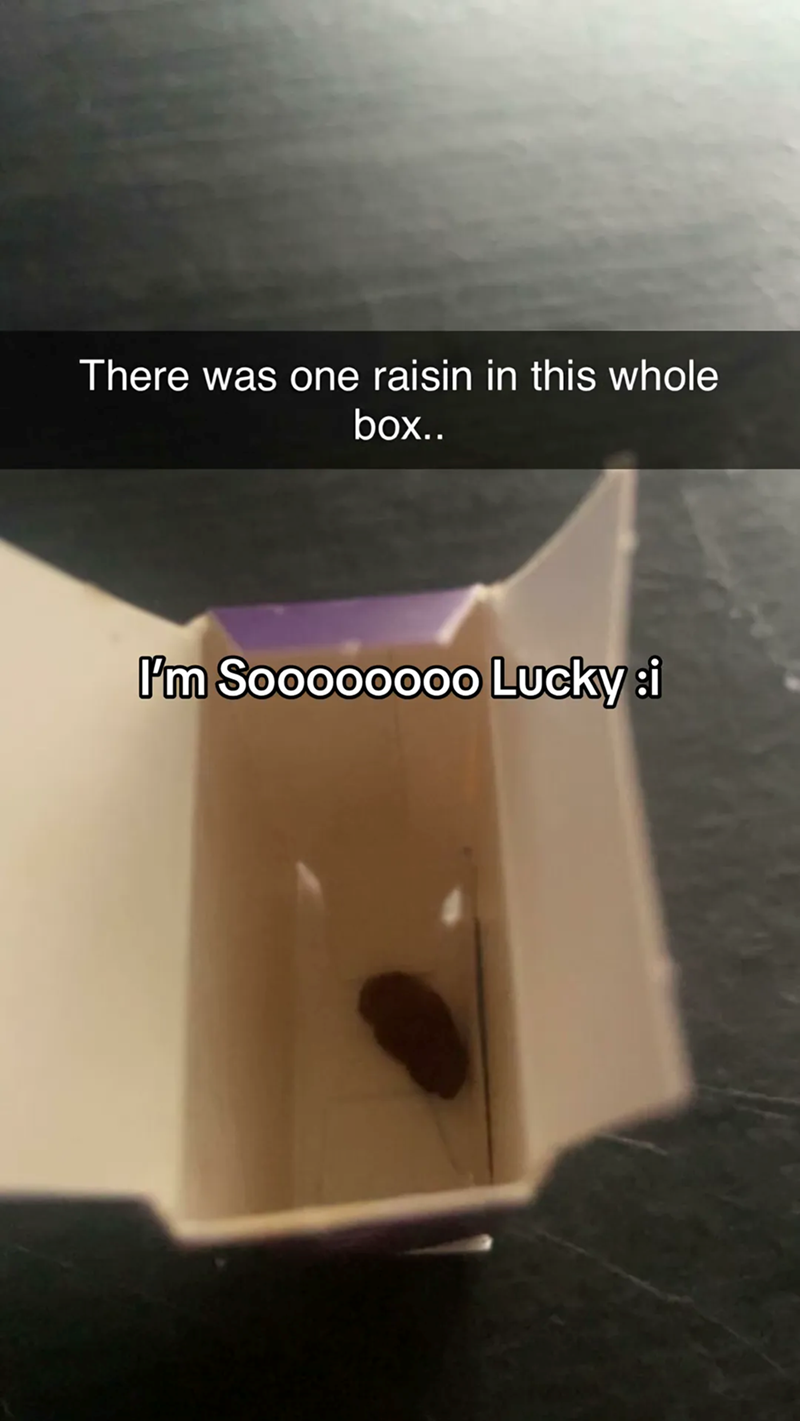 There was one raisin in this whole box.. I'm Soooooooo Lucky :i