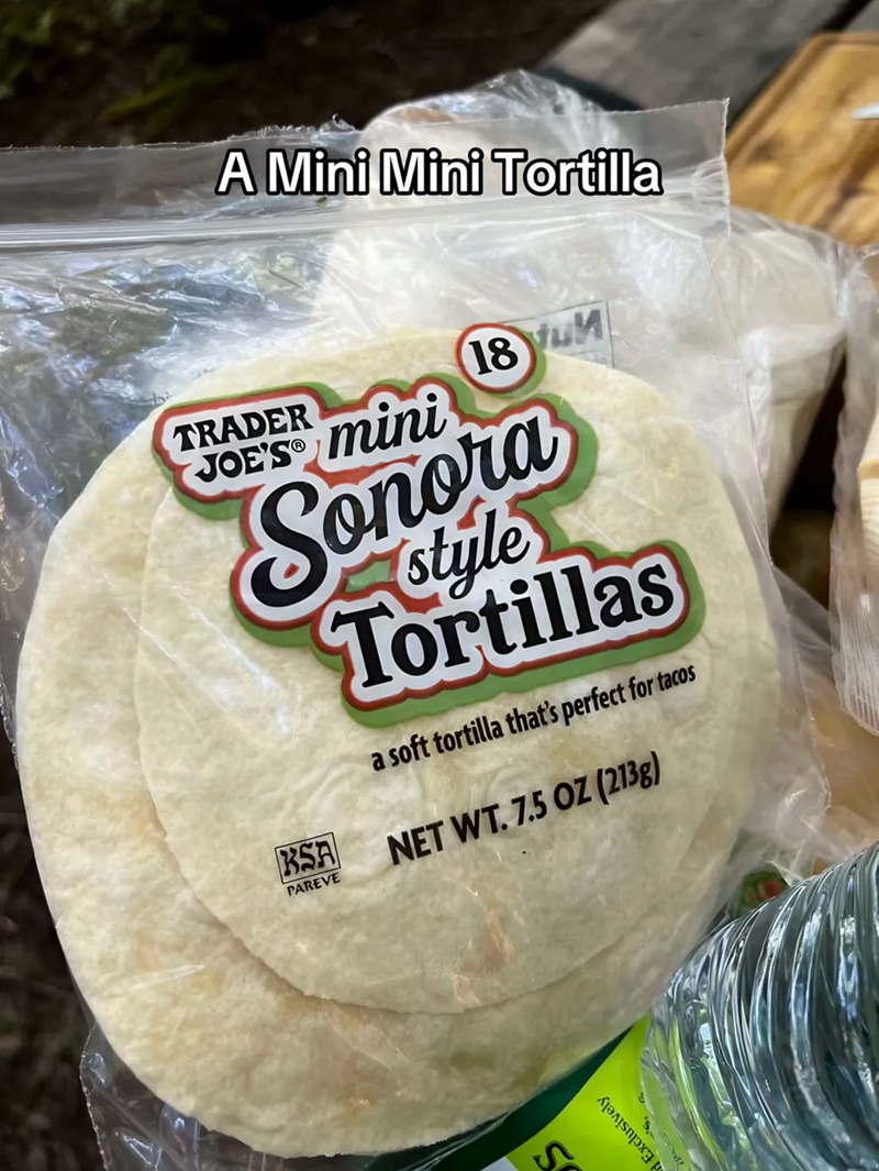 A Mini Mini Tortilla TRADER JOE'S mini 18 YUM Sonora BSA PAREVE style Tortillas a soft tortilla that's perfect for tacos NET WT. 7.5 OZ (213g) S Exclusively