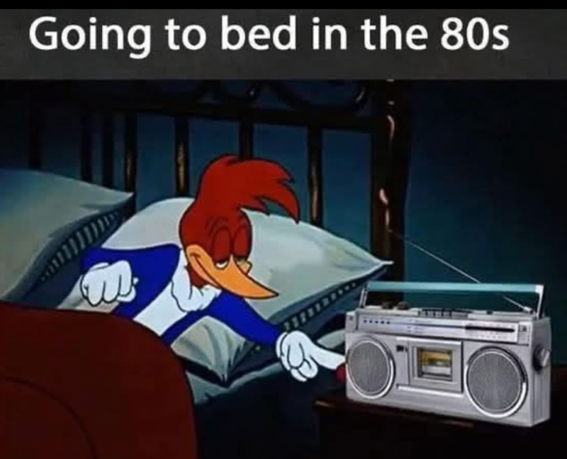 Going to bed in the 80s O