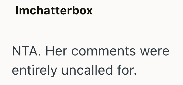 Imchatterbox NTA. Her comments were entirely uncalled for.
