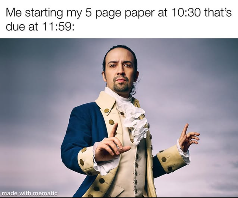 Me starting my 5 page paper at 10:30 that's due at 11:59: made with mematic