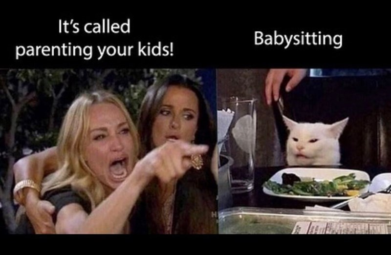 It's called parenting your kids! Babysitting