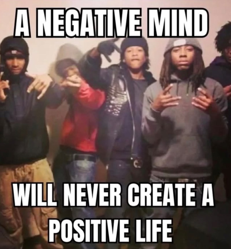 A NEGATIVE MIND WILL NEVER CREATE A POSITIVE LIFE