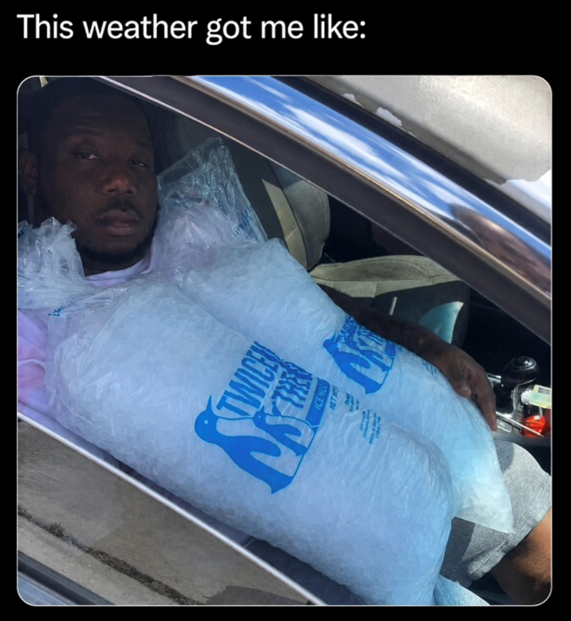 This weather got me like: TWICE