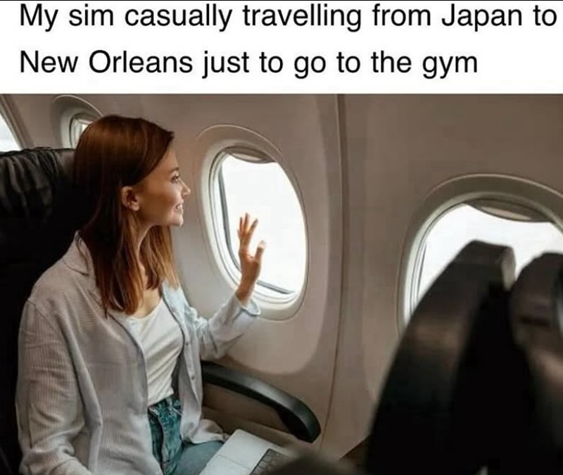 My sim casually travelling from Japan to New Orleans just to go to the gym