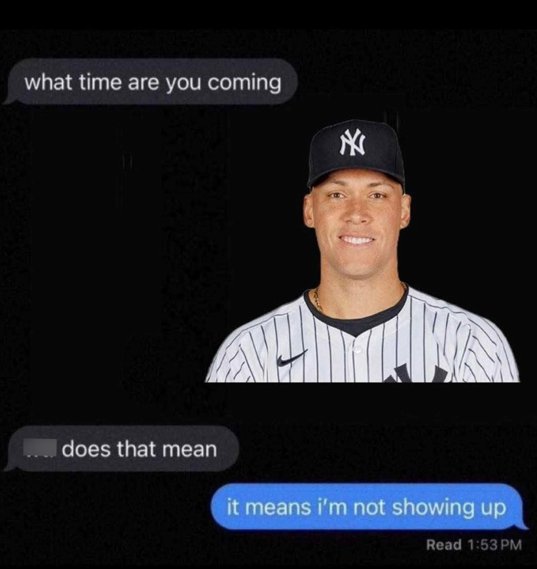 what time are you coming I does that mean it means i'm not showing up Read 1:53 PM