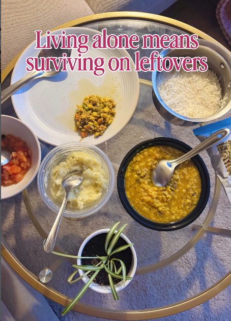 Living alone means surviving on leftovers