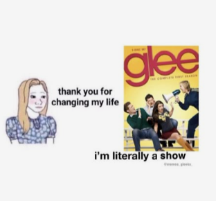 thank you for changing my life glee i'm literally a show