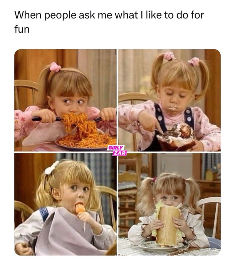 When people ask me what I like to do for fun GIRLY ZAR