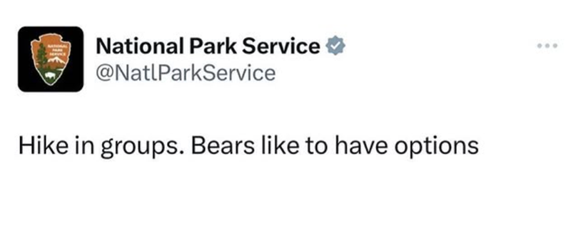 National Park Service @NatlParkService Hike in groups. Bears like to have options